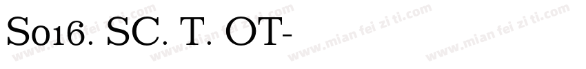 S016. SC. T. OT字体转换